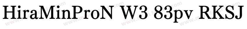 HiraMinProN W3 83pv RKSJ H字体转换